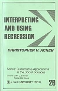 Interpreting and Using Regression (Paperback)