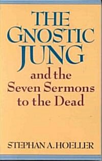 The Gnostic Jung and the Seven Sermons to the Dead (Paperback)