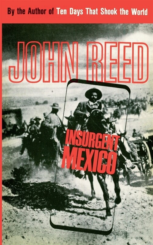 Insurgent Mexico (Paperback, Revised)