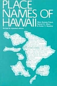 Place Names of Hawaii: Revised and Expanded Edition (Paperback, 2, Revised)