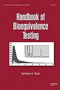 Handbook of Bioequivalence Testing (Hardcover, 1st)