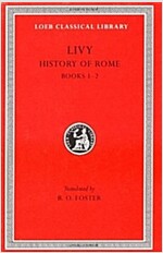History of Rome, Volume I: Books 1-2 (Hardcover)