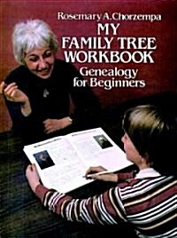 My Family Tree Workbook: Genealogy for Beginners (Paperback)