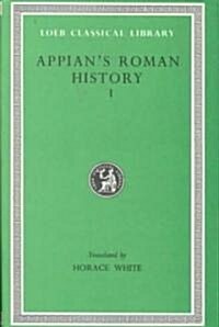 Roman History, Volume I: Books 1-8.1 (Hardcover)