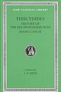 History of the Peloponnesian War, Volume I: Books 1-2 (Hardcover, Revised)