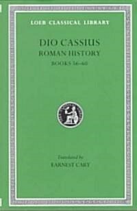 Roman History, Volume VII: Books 56-60 (Hardcover)