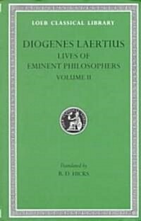 Lives of Eminent Philosophers, Volume II: Books 6-10 (Hardcover)