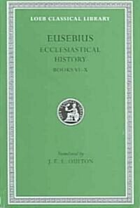 Ecclesiastical History, Volume II: Books 6-10 (Hardcover)