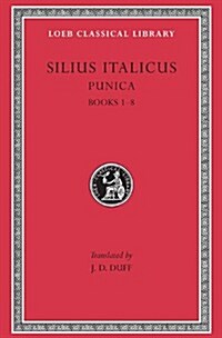 Punica, Volume I: Books 1-8 (Hardcover)