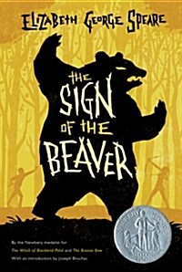 The Sign of the Beaver: A Newbery Honor Award Winner (Hardcover)