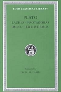 Laches. Protagoras. Meno. Euthydemus (Hardcover)