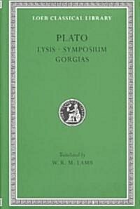 Lysis. Symposium. Gorgias (Hardcover)