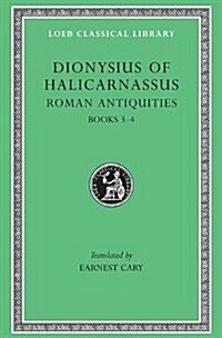 Roman Antiquities, Volume II: Books 3-4 (Hardcover)