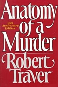 Anatomy of a Murder (Paperback, 25th, Anniversary)