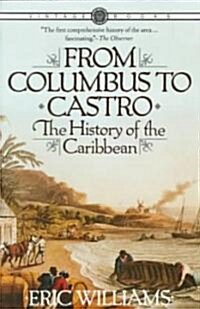 From Columbus to Castro: The History of the Caribbean 1492-1969 (Paperback)
