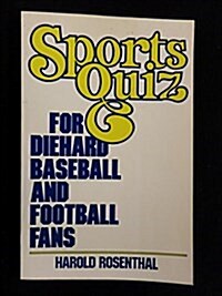 Sportsquiz for Diehard Baseball and Football Fans (Paperback)