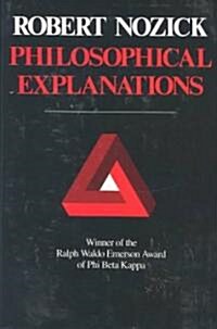 Philosophical Explanations (Paperback)