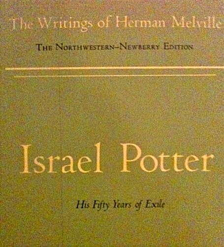 Israel Potter: His Fifty Years of Exile, Volume Eight, Scholarly Edition (Paperback)