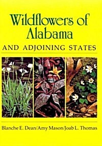 Wildflowers of Alabama and Adjoining States (Paperback, Reprint)