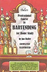 Bullers Professional Course in Bartending for Home Study (Paperback)