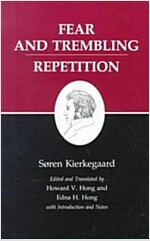 Kierkegaard's Writings, VI, Volume 6: Fear and Trembling/Repetition (Paperback, Revised)