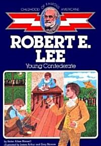 Robert E. Lee: Young Confederate (Paperback)