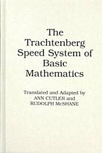 The Trachtenberg Speed System of Basic Mathematics (Hardcover)