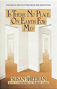 Is There No Place on Earth for Me? (Paperback)