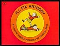 Ill Fix Anthony (Paperback, 2nd)