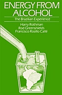 Energy from Alcohol: The Brazilian Experience (Hardcover)