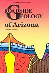 Roadside Geology of Arizona (Paperback)