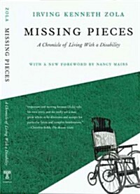 Missing Pieces: A Chronicle of Living with a Disability (Paperback)
