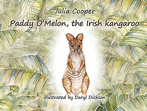 Paddy OMelon: The Irish Kangaroo (Paperback)
