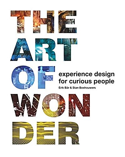 Worlds of Wonder: Experience Design for Curious People (Paperback)