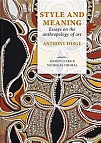 Style and Meaning: Essays on the Anthropology of Art (Hardcover)