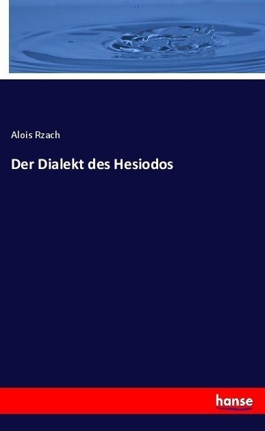 Der Dialekt Des Hesiodos (Paperback)