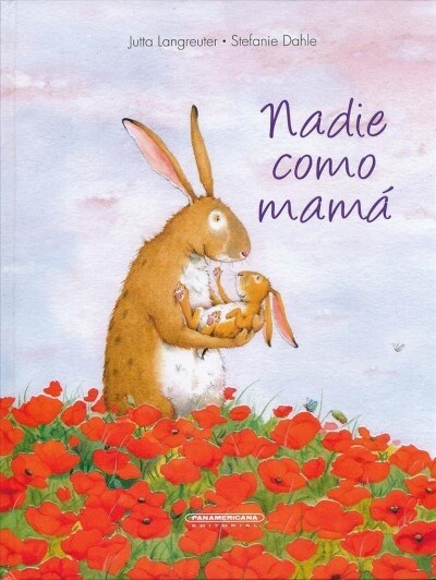 Nadie Como Mama = Theres No One I Love Like You (Hardcover)
