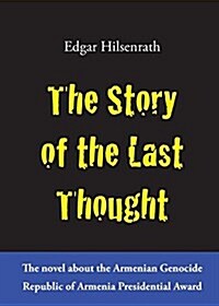 The Story of the Last Thought (Paperback)