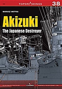 Akizuki the Japanese Destroyer (Paperback)