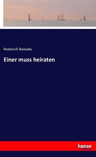 Einer Muss Heiraten (Paperback)