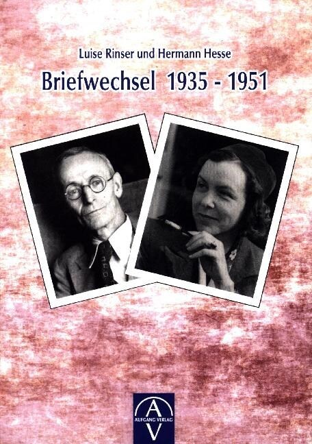 Luise Rinser Und Hermann Hesse, Briefwechsel 1935-1951 (Paperback)