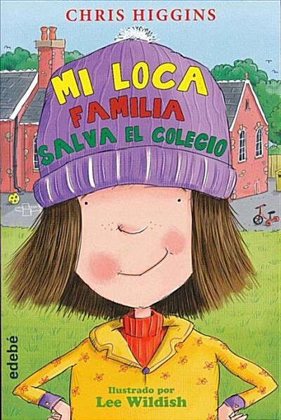 Mi Loca Familia Salva El Colegio (Paperback)