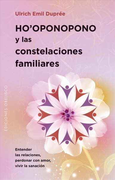 Hooponopono y Las Constelaciones Familiares (Paperback)
