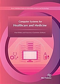 Computer Systems for Healthcare and Medicine (Hardcover)