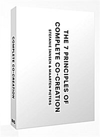 The 7 Principles of Complete Co-Creation (Paperback)