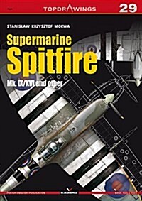 Supermarine Spitfire Mk. IX/XVI and Others (Paperback)