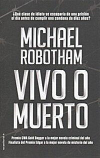 Vivo O Muerto (Hardcover)