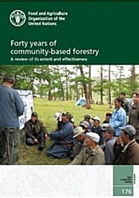 Forty Years of Community-Based Forestry: A Review of Its Extent and Effectiveness (Paperback)