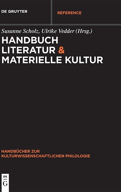 Handbuch Literatur & Materielle Kultur (Hardcover)
