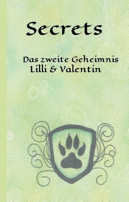 Secrets: Das zweite Geheimnis - Lilli & Valentin (Teil 2) (Hardcover)